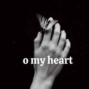 The cover for Sonny Southon's, "O My Heart" single, showing a hand with a butterfly perched on the finger against a black background. White text reads "o my heart," creating a serene mood.
