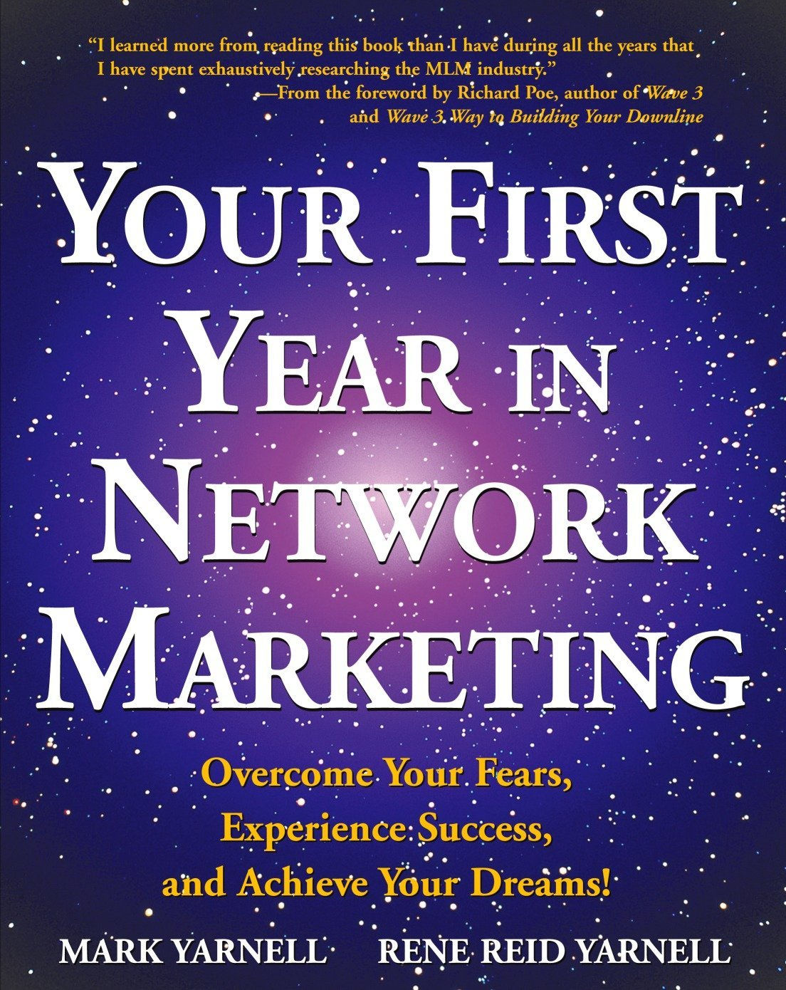 Your First Year in Network Marketing: Overcome Your Fears, Experience Success, a