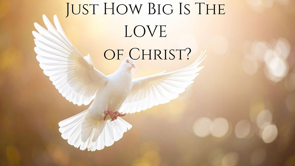 Just How Big Is The Love Of Christ? With Phil Jump and SBC 24/05/2026