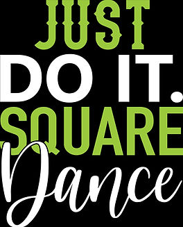 JUST DO IT. SQUARE DANCE.jpeg