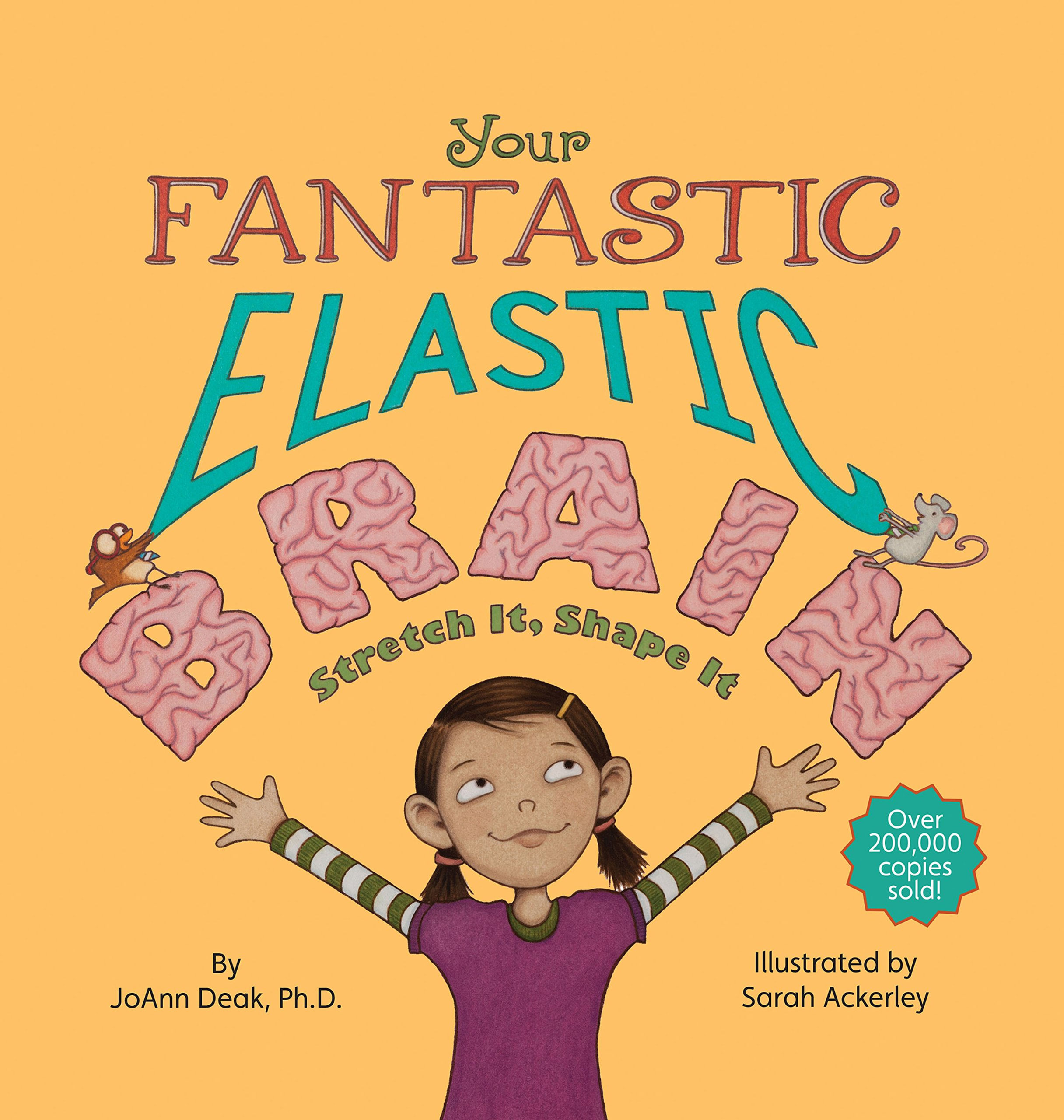 Your Fantastic Elastic Brain