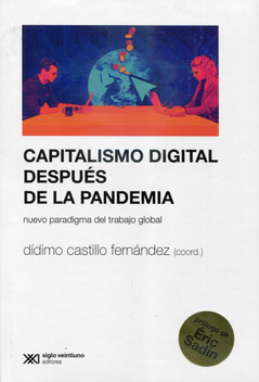 Capitalismo Digital después de la Pandemia nuevo paradigma del trabajo global