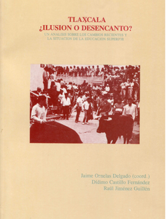 Tlaxcala ¿Ilusión o desencanto? 
