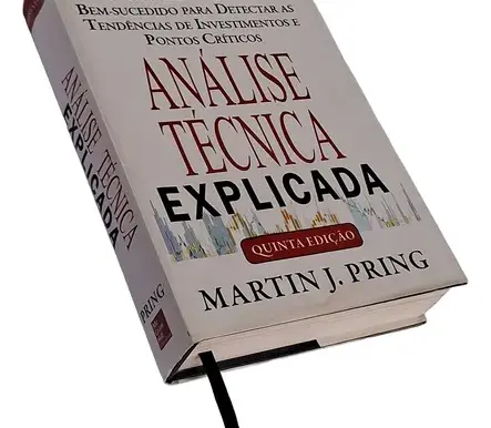 Livro Análise Técnica Explicada de Martin J. Pring – Uma obra muito importante para quem investe em mercado de ações e futuros.
