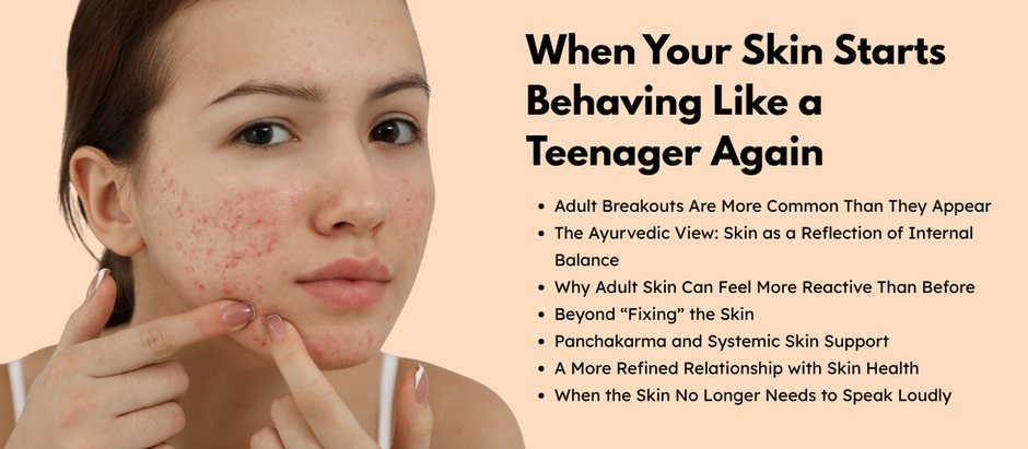When Your Skin Starts Behaving Like a Teenager Again