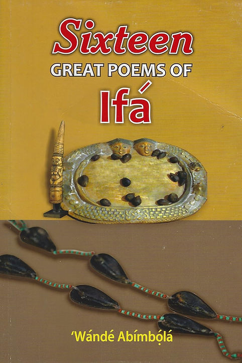 Sixteen Great Poems of Ifá