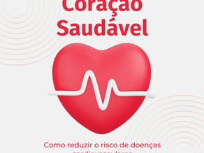 Como Reduzir o Risco de Doenças Cardiovasculares com Hábitos Saudáveis