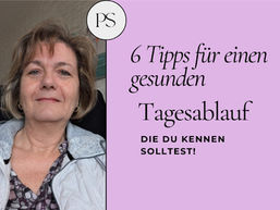🌿 Sechs einfache Tipps für Deine gesunde Tagesroutine...