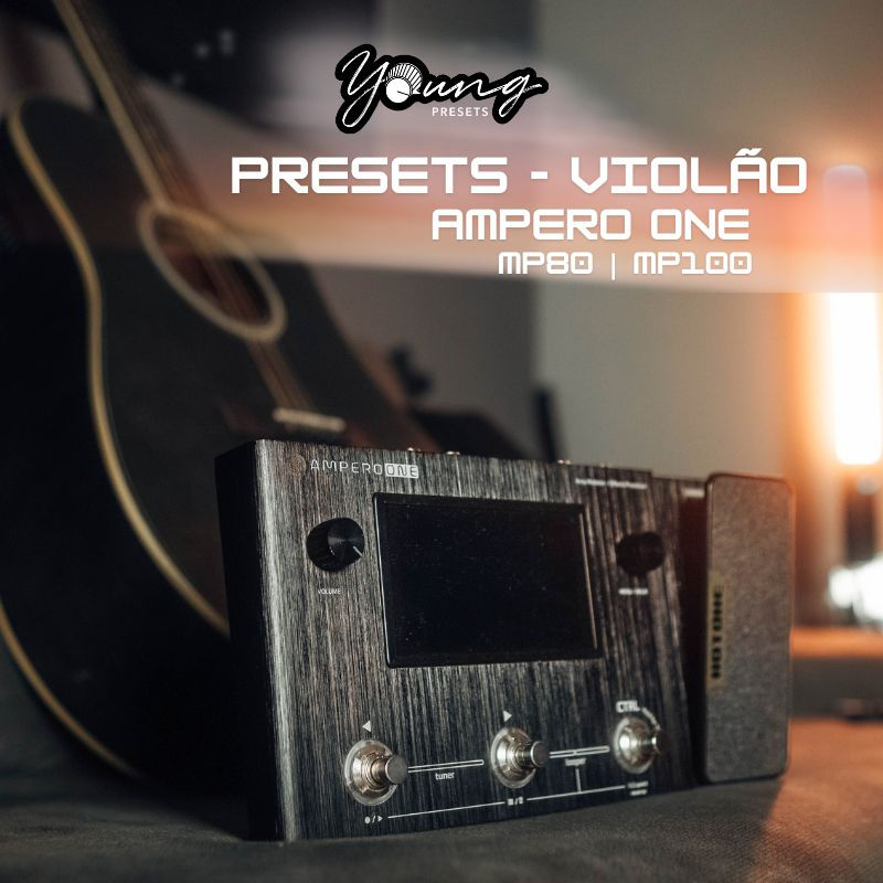 Presets Violão Ampero One | By. Young