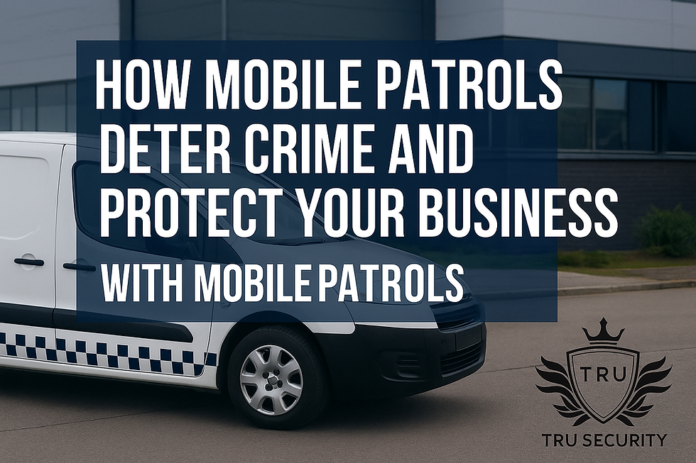 How Mobile Patrols Deter Crime and Protect Your Business