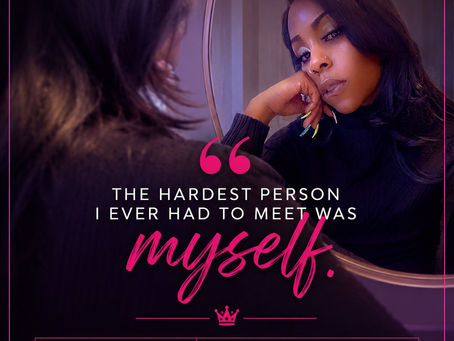 The Hardest Person I Ever Had to Meet Was Myself