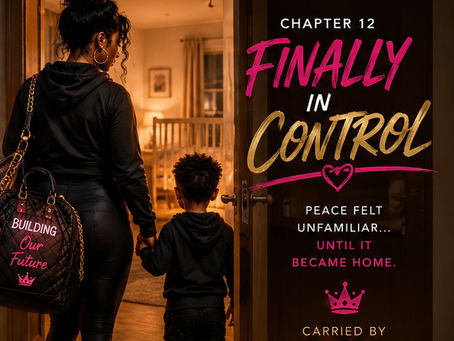 Chapter 12: Finally in Control