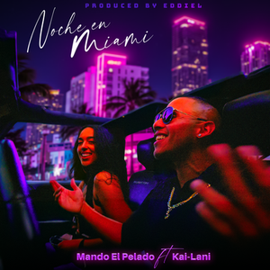 Noche En Miami Ft Kai-Lani