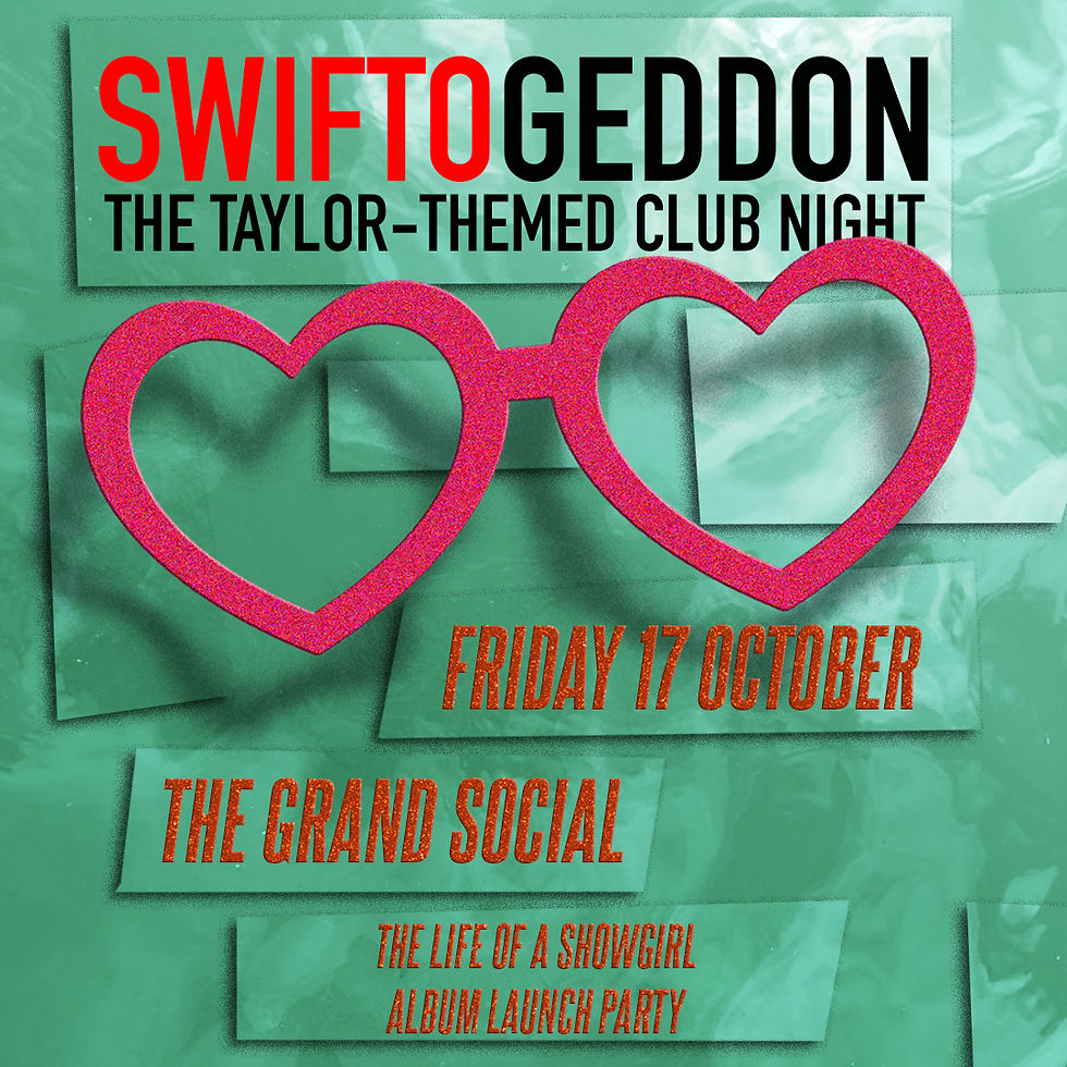 Swiftogeddon - The Taylor Themed Club Night