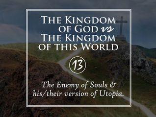 The Enemy of Soul and his version of Utopia.