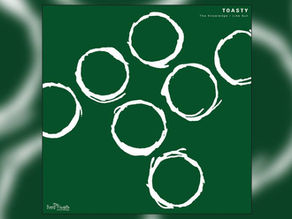 Toasty – The Knowledge / Like Sun