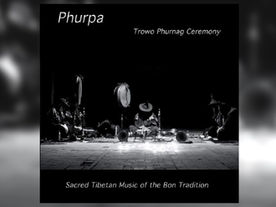 “Trowo Phurnag Ceremony” is an album by Phurpa, a Russian collective led by Alexei Tegin performing traditional ritual music rooted in the pre-Buddhist Bön religion of Tibet, originally released in 2008 via Sketis Music and later reissued by Ideologic Organ under the curation of Stephen O’Malley (Sunn O))), Khanate, Thorr’s Hammer, Burning Witch, KTL).