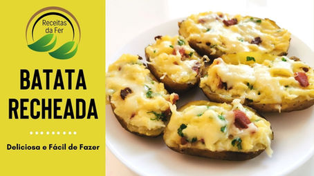 Batata Recheada de Forno - Deliciosa e Fácil de Fazer