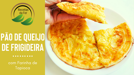 Pão de Queijo de Frigideira com Farinha de Tapioca - Fácil e Delicioso