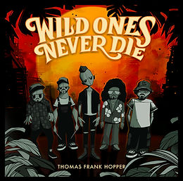 Wild ones never die (HQ).jpg