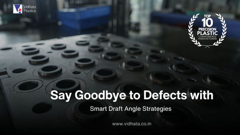 Say Goodbye to Defects with Smart Draft Angle Strategies