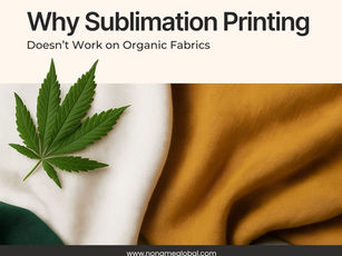 Why Sublimation Printing Doesn’t Work on Organic Fabrics