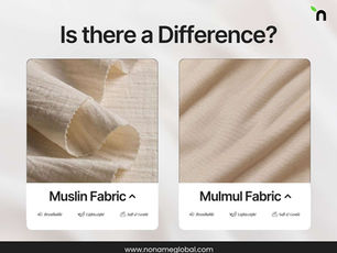 Muslin vs Mulmul: Is there a Difference?