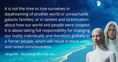 Excerpt from "Becoming Who we Are. Galactic and Inner Journey of a Grounded Starseed" by Abigaëlle Mokusho