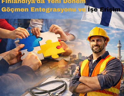 Finlandiya’da göçmen entegrasyonu ve işgücü piyasasına erişimde yeni dönem: 3/6 ay işsizlik kuralı, çalışma hakkının genişlemesi, vatandaşlık testi gündemi, kayıtsız göçmenlerin sağlık hizmetleri ve dil entegrasyonu raporları.