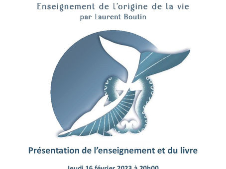 Enseignement de l'origine de la vie - Laurent BOUTIN - 16 Février 2023