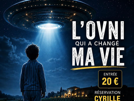 CONFERENCE - Cyrille Tavenard L'OVNI qui a changé ma vie - 4 Octobre 2026