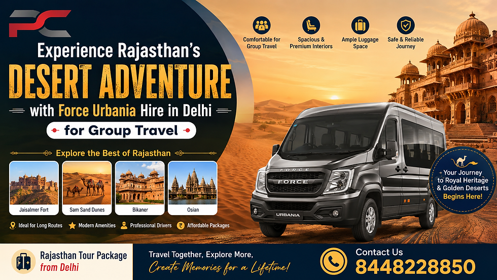 Experience Rajasthan’s Desert Adventure with Force Urbania Hire in Delhi for Group Travel