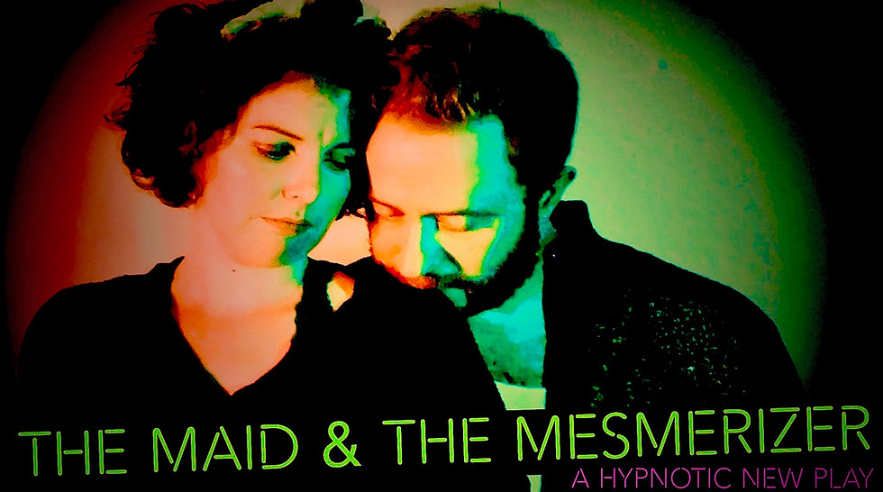The Maid & The Mesmerizer - For Gural Lobby Display.jpeg