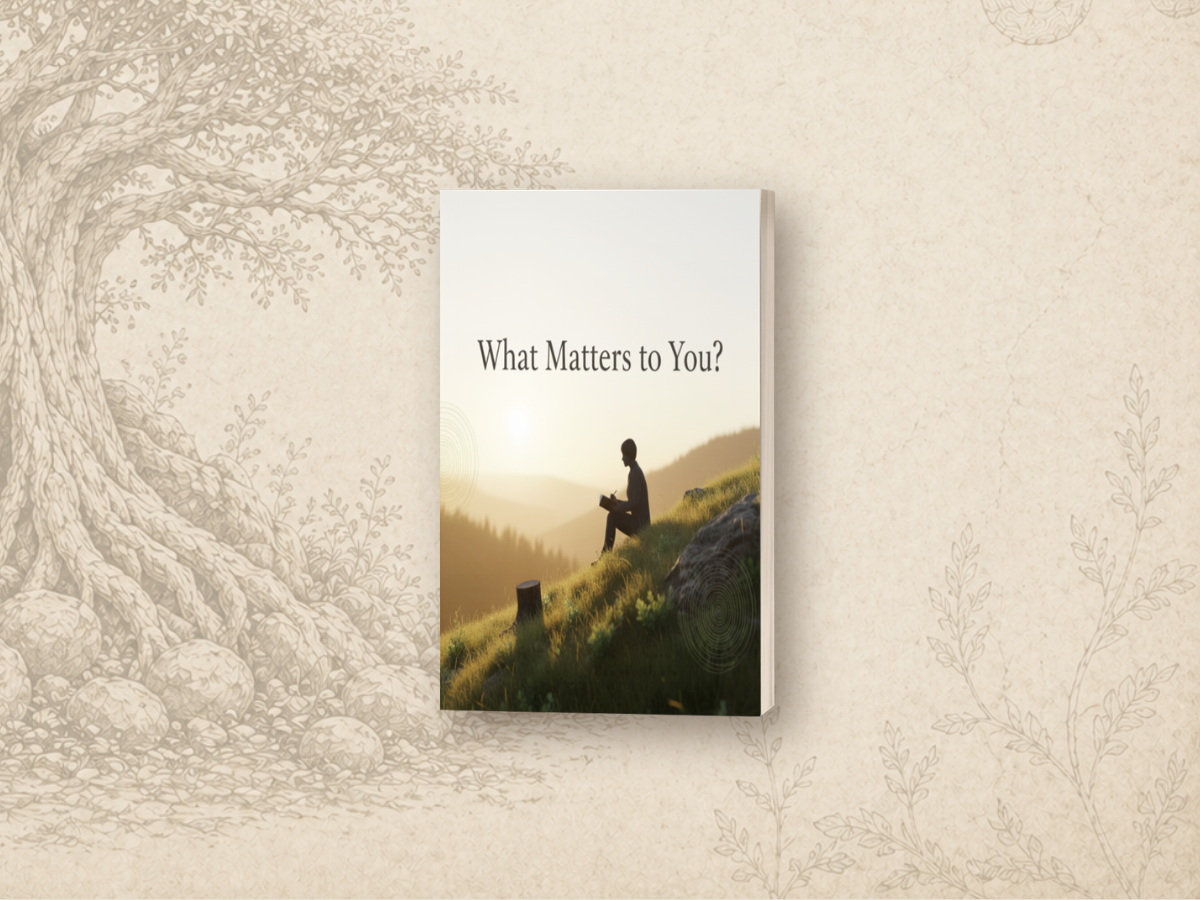 What Matters to You?