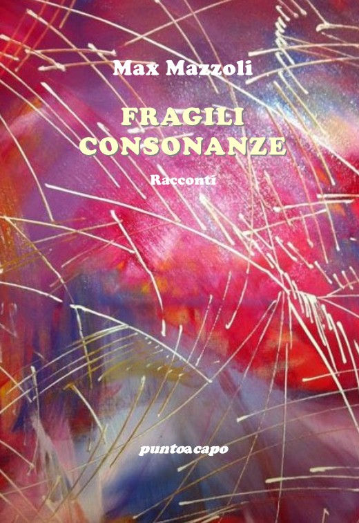 Fragili consonanze - Max Mazzoli