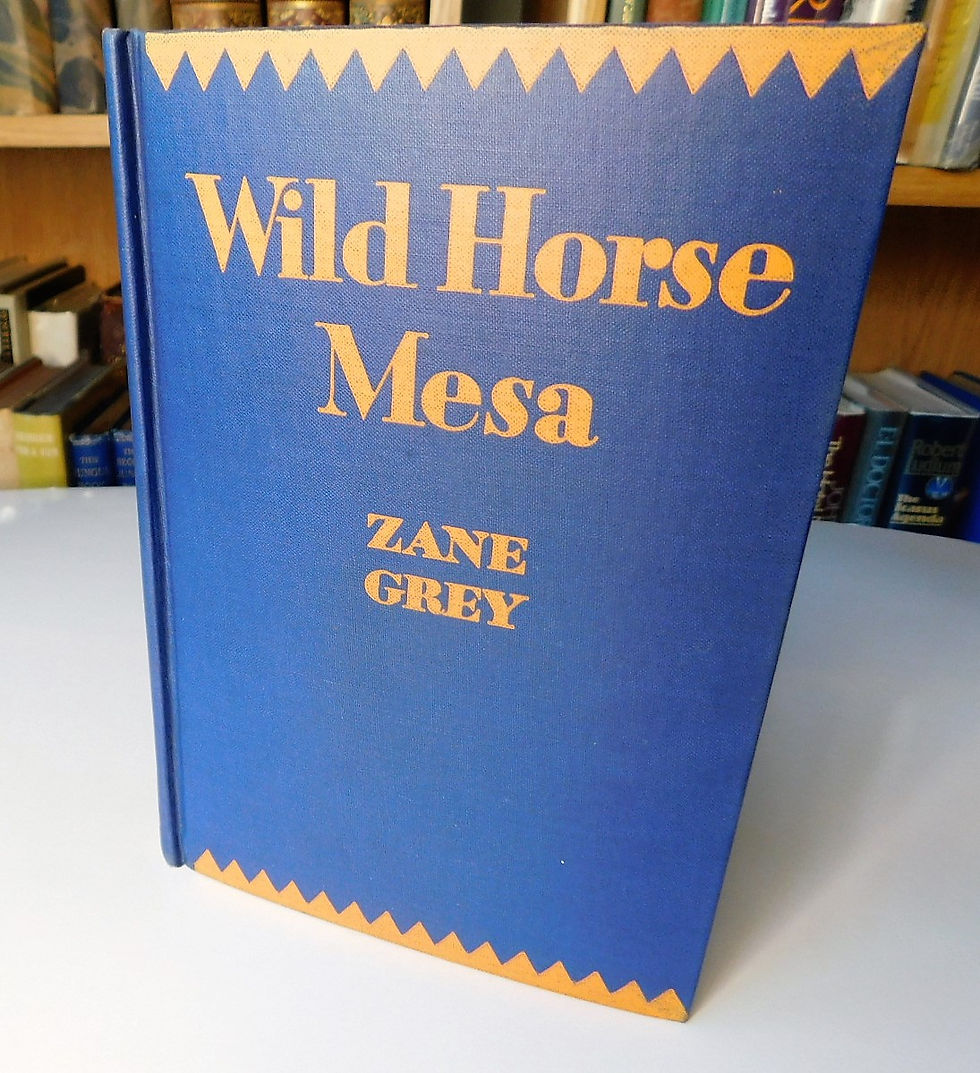 Thumbnail: Zane Grey, Wild Horse Mesa, 1928 Harper& Brothers 1st Edition