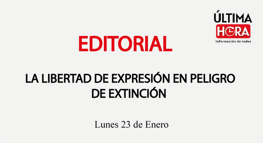 LA LIBERTAD DE EXPRESIÓN EN PELIGRO DE EXTINCIÓN 