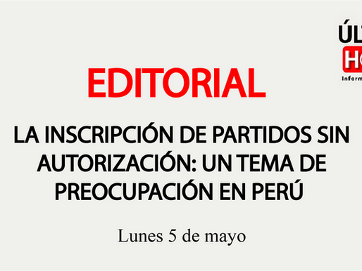 LA INSCRIPCIÓN DE PARTIDOS SIN AUTORIZACIÓN: UN TEMA DE PREOCUPACIÓN EN PERÚ