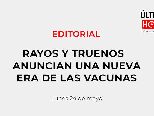 RAYOS Y TRUENOS ANUNCIAN UNA NUEVA ERA DE LAS VACUNAS