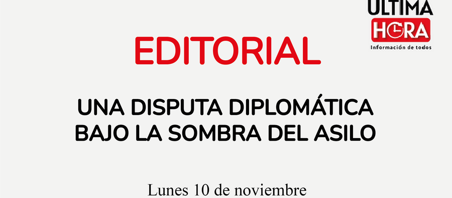Una disputa diplomática bajo la sombra del asilo
