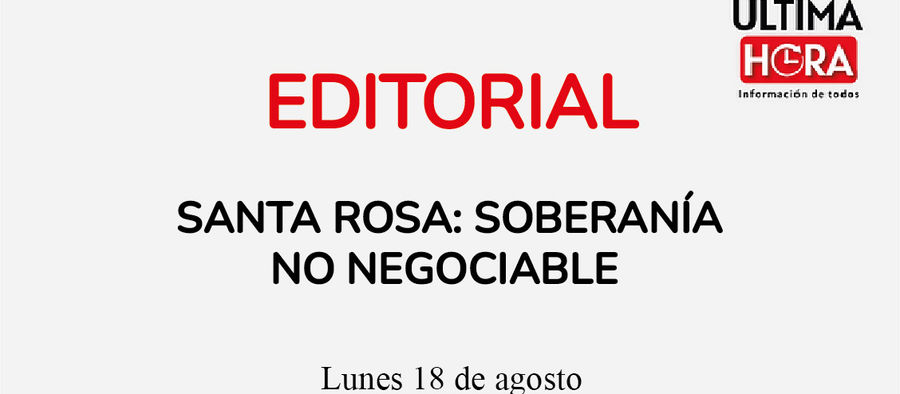 Santa Rosa: soberanÃa no negociable