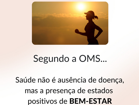 Segundo a OMS...