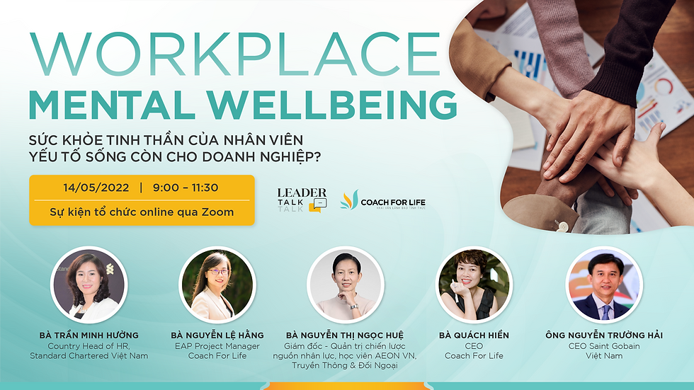 Những điểm đáng chú ý tại sự kiện Leader Talk 04: Workplace Mental Wellbeing
