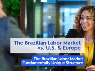 The Brazilian Labor Market vs. U.S. & Europe 2025