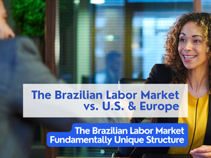 The Brazilian Labor Market vs. U.S. & Europe 2025