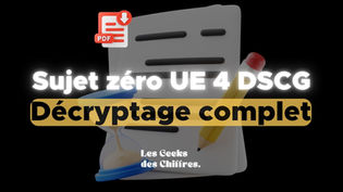 Sujet zéro DSCG UE 4 : décryptage complet de la réforme 2027
