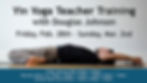 Yin Yoga Teacher Training Weekend with Douglas Johnson