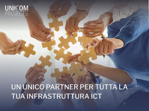 Configurazione ICT Professionale: perché scegliere Unicom Projects