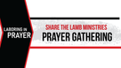 Laboring In Prayer - The Prayer Gathering