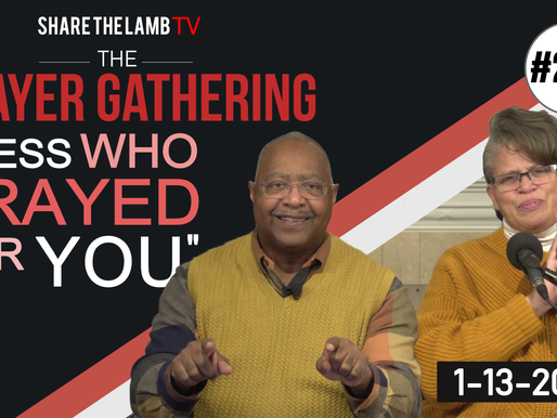 Guess Who Prayed For You! | The Prayer Gathering | Share The Lamb TV